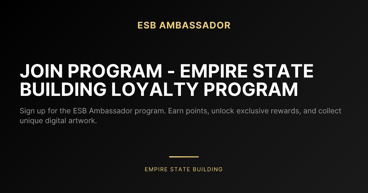 Join Program - Empire State Building Loyalty Program